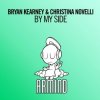 封面 Bryan Kearney & Christina Novelli - By My Side (Extended Mix) Bryan Kearney & Christina Novelli - By My Side (Extended Mix)