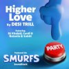 封面 DESI TRILL & DJ Khaled & Cardi B & Natania & Subhi - Higher Love (from the Smurfs Movie Soundtrack) DESI TRILL & DJ Khaled & Cardi B & Natania & Subhi - Higher Love (from the Smurfs Movie Soundtrack)