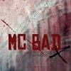 封面 Mc Bad - Надоела Mc Bad - Надоела