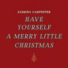 Sabrina Carpenter - Have Yourself a Merry Little Christmas