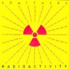 封面 Radioactivity - Radioactivity (William Orbit Hardcore Mix) Radioactivity - Radioactivity (William Orbit Hardcore Mix)