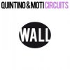 封面 Quintino & MOTi - Circuits (Original Mix) Quintino & MOTi - Circuits (Original Mix)