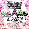封面 David Guetta & Cedric Gervais & Chris Willis - Would I Lie To You (Club Mix) David Guetta & Cedric Gervais & Chris Willis - Would I Lie To You (Club Mix)