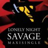 封面 Savage - Lonely Night (Single Version) Savage - Lonely Night (Single Version)