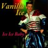 封面 Vanilla Ice - Ice Ice Baby Vanilla Ice - Ice Ice Baby