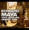 封面 Edward Maya feat Vika Jigulina - Desert rain (original mix) Edward Maya feat Vika Jigulina - Desert rain (original mix)