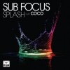 封面 Sub Focus - Splash ft. Coco Sub Focus - Splash ft. Coco