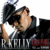 封面 R Kelly ft T.I. & T-Pain - I'm A Flirt (Remix) R Kelly ft T.I. & T-Pain - I'm A Flirt (Remix)