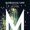 封面 BlasterJaxx, Olly James - Life Is Music BlasterJaxx, Olly James - Life Is Music