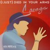 封面 Savage - (I Just) Died in Your Arms (Original Radio Version) Savage - (I Just) Died in Your Arms (Original Radio Version)