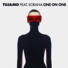 封面 Tujamo feat. Sorana - One On One (Extended Mix) Tujamo feat. Sorana - One On One (Extended Mix)