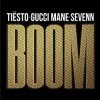 封面 Tiësto, Sevenn, Gucci Mane - BOOM Tiësto, Sevenn, Gucci Mane - BOOM