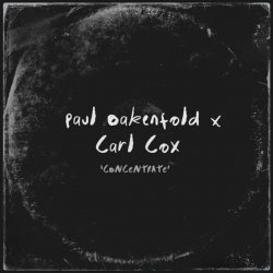封面 Paul Oakenfold & Carl Cox - Concentrate