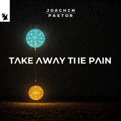 封面 Joachim Pastor - TAKE AWAY THE PAIN