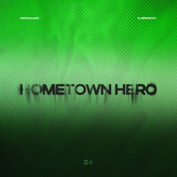 封面 HEDEGAARD & Bjørnskov - Hometown Hero (Justė Remix)