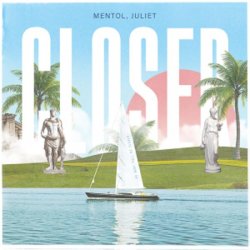 封面 The Chainsmokers & Halsey - Closer (Mentol & Juliet Cover Remix)