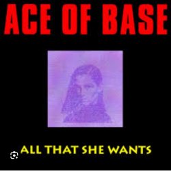 Ace of Base - All That She Wants