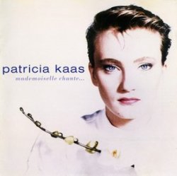 Patricia Kaas - Mademoiselle Chante Le Blues