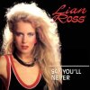 封面 Lian Ross - Say You'll Never Lian Ross - Say You'll Never