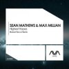 Sean Mathews & Max Millian - Highest Hopes