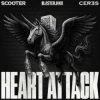 封面 Blasterjaxx & Scooter & CERES - Heart Attack Blasterjaxx & Scooter & CERES - Heart Attack