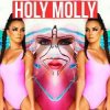 封面 Holy Molly ft. DJ M.E.G. - Kill Me All Night Long Holy Molly ft. DJ M.E.G. - Kill Me All Night Long