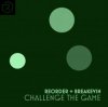 封面 ReOrder + BreaKevin - Challenge The Game ReOrder + BreaKevin - Challenge The Game
