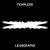 封面 LE SSERAFIM - FEARLESS LE SSERAFIM - FEARLESS