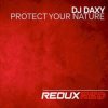 封面 DJ Daxy - Protect Your Nature (Extended Mix) DJ Daxy - Protect Your Nature (Extended Mix)