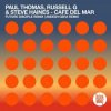 封面 Paul Thomas Russell G and Steve Haines - Cafe Del Mar (Aneesh Gera remix) Paul Thomas Russell G and Steve Haines - Cafe Del Mar (Aneesh Gera remix)