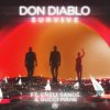 Cover Don Diablo feat. Emeli Sande & Gucci Mane - Survive Don Diablo feat. Emeli Sande & Gucci Mane - Survive