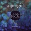 封面 Anna Naklab Feat. Alle Farben & YOUNOTUS - Supergirl (Alle Farben Remix) Anna Naklab Feat. Alle Farben & YOUNOTUS - Supergirl (Alle Farben Remix)