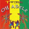 封面 Tamba feat. Miloud - Oh Adele (Adele Dry) Tamba feat. Miloud - Oh Adele (Adele Dry)