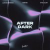 封面 Lucas Estrada & Tobtok & Sto Cultr - After Dark Lucas Estrada & Tobtok & Sto Cultr - After Dark