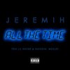 封面 Jeremih, Lil Wayne, Natasha Mosley - All The Time Jeremih, Lil Wayne, Natasha Mosley - All The Time