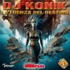 Cover DJ Konik - La Fuerza Del Destino (Original Mix) DJ Konik - La Fuerza Del Destino (Original Mix)