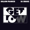 封面 Dillon Francis & DJ Snake - Get Low Dillon Francis & DJ Snake - Get Low
