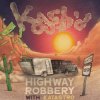 封面 Kash'd Out - Highway Robbery Kash'd Out - Highway Robbery