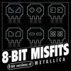 封面 8-Bit Misfits - The Unforgiven (Metallica remix) 8-Bit Misfits - The Unforgiven (Metallica remix)
