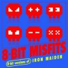 封面 8-Bit Misfits - Hallowed Be Thy Name (Iron Maiden Remix) 8-Bit Misfits - Hallowed Be Thy Name (Iron Maiden Remix)