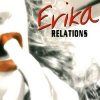 封面 Erika - Relations (Original Radio Mix) Erika - Relations (Original Radio Mix)