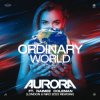 封面 Aurora feat. Naimee Coleman - Ordinary World (Club Mix) Aurora feat. Naimee Coleman - Ordinary World (Club Mix)