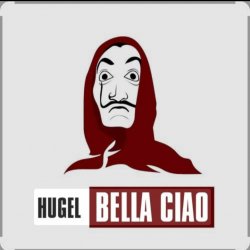封面 El Profesor - Bella ciao (HUGEL Remix)