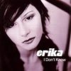 封面 Erika - Don't Know (Radio Mix) Erika - Don't Know (Radio Mix)