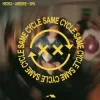 封面 Hedex & ArrDee & Digital Farm Animals - Same Cycle Hedex & ArrDee & Digital Farm Animals - Same Cycle