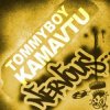 封面 Tommyboy - Kamavtu (Crazibiza Remix) Tommyboy - Kamavtu (Crazibiza Remix)
