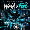 封面 Christian Nielsen - World is Free (AnT Breaks edit) Christian Nielsen - World is Free (AnT Breaks edit)