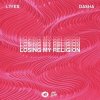 Dasha & Lyfes - Losing My Religion
