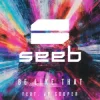 封面 Seeb & JP Cooper - Be like that Seeb & JP Cooper - Be like that