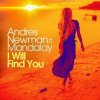 封面 Andres Newman feat. Mandalay - I Will Find You Andres Newman feat. Mandalay - I Will Find You